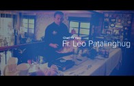 Father Leo the Cooking Priest reflects on Papal Visit